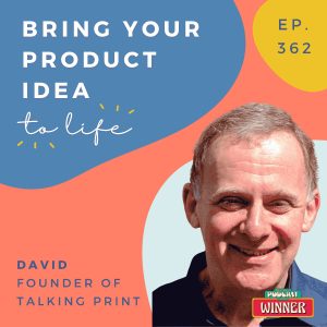 Bring your product idea to life with Talking Print